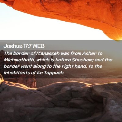 Picture 02 - Joshua 17:7 WEB - The border of Manasseh was from Asher to - Bible Verse Picture