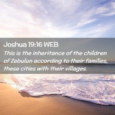 Picture 02 - Joshua 19:16 WEB - This is the inheritance of the children of - Bible Verse Picture