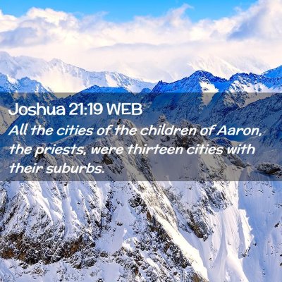 Picture 02 - Joshua 21:19 WEB - All the cities of the children of Aaron, the - Bible Verse Picture