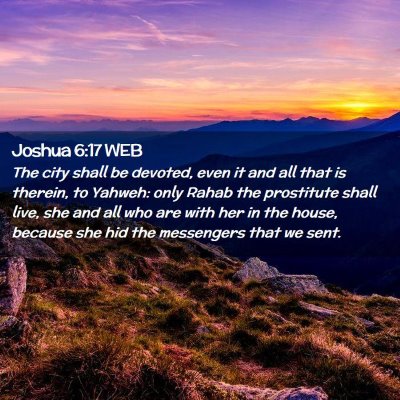 Picture 02 - Joshua 6:17 WEB - The city shall be devoted, even it and all that - Bible Verse Picture