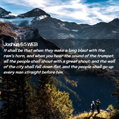Picture 02 - Joshua 6:5 WEB - It shall be that when they make a long blast with - Bible Verse Picture