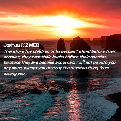 Picture 02 - Joshua 7:12 WEB - Therefore the children of Israel can't stand - Bible Verse Picture
