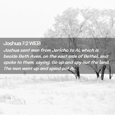 Picture 02 - Joshua 7:2 WEB - Joshua sent men from Jericho to Ai, which is - Bible Verse Picture