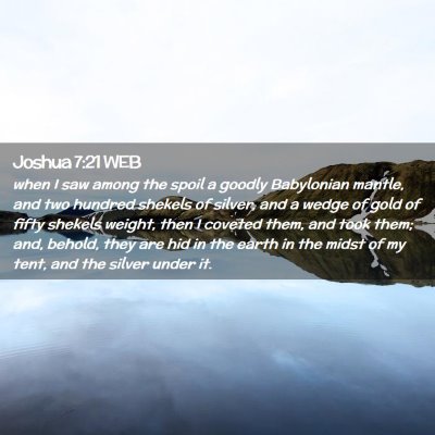 Picture 02 - Joshua 7:21 WEB - when I saw among the spoil a goodly Babylonian - Bible Verse Picture