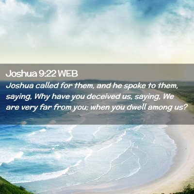 Picture 02 - Joshua 9:22 WEB - Joshua called for them, and he spoke to them, - Bible Verse Picture