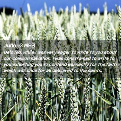 Picture 02 - Jude 1:3 WEB - Beloved, while I was very eager to write to you - Bible Verse Picture