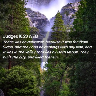 Picture 02 - Judges 18:28 WEB - There was no deliverer, because it was far from - Bible Verse Picture