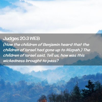 Picture 02 - Judges 20:3 WEB - (Now the children of Benjamin heard that the - Bible Verse Picture