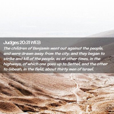 Picture 02 - Judges 20:31 WEB - The children of Benjamin went out against the - Bible Verse Picture