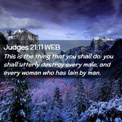 Picture 02 - Judges 21:11 WEB - This is the thing that you shall do: you shall - Bible Verse Picture