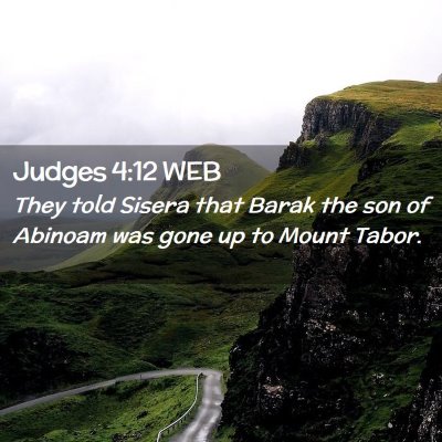 Picture 02 - Judges 4:12 WEB - They told Sisera that Barak the son of Abinoam - Bible Verse Picture