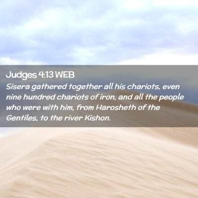 Picture 02 - Judges 4:13 WEB - Sisera gathered together all his chariots, even - Bible Verse Picture