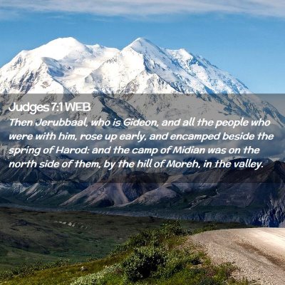 Picture 02 - Judges 7:1 WEB - Then Jerubbaal, who is Gideon, and all the people - Bible Verse Picture