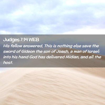 Picture 02 - Judges 7:14 WEB - His fellow answered, This is nothing else save - Bible Verse Picture
