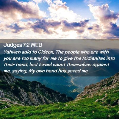 Picture 02 - Judges 7:2 WEB - Yahweh said to Gideon, The people who are with - Bible Verse Picture