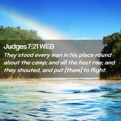 Picture 02 - Judges 7:21 WEB - They stood every man in his place round about the - Bible Verse Picture