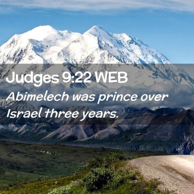 Picture 02 - Judges 9:22 WEB - Abimelech was prince over Israel three - Bible Verse Picture