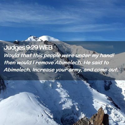 Picture 02 - Judges 9:29 WEB - Would that this people were under my hand! then - Bible Verse Picture