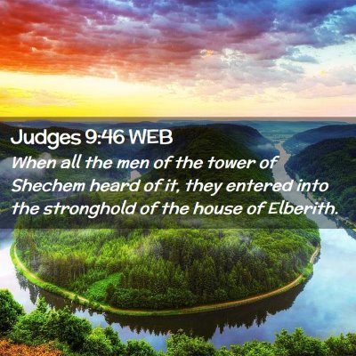 Picture 02 - Judges 9:46 WEB - When all the men of the tower of Shechem heard of - Bible Verse Picture
