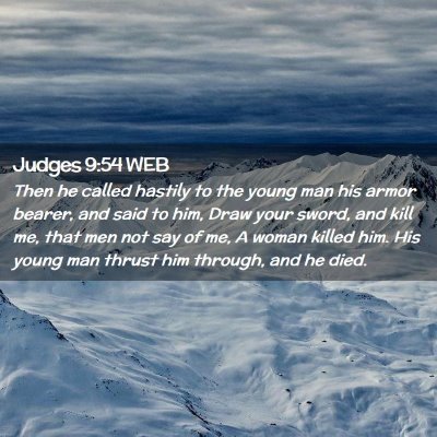 Picture 02 - Judges 9:54 WEB - Then he called hastily to the young man his armor - Bible Verse Picture