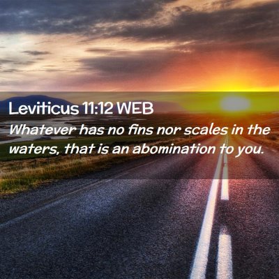 Picture 02 - Leviticus 11:12 WEB - Whatever has no fins nor scales in the waters, - Bible Verse Picture