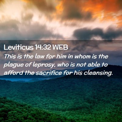 Picture 02 - Leviticus 14:32 WEB - This is the law for him in whom is the plague of - Bible Verse Picture