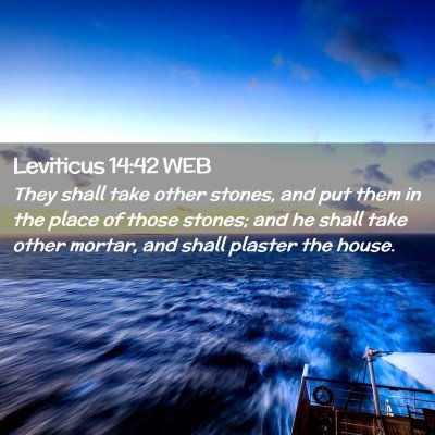 Picture 02 - Leviticus 14:42 WEB - They shall take other stones, and put them in the - Bible Verse Picture
