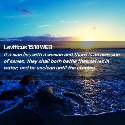 Picture 02 - Leviticus 15:18 WEB - If a man lies with a woman and there is an - Bible Verse Picture