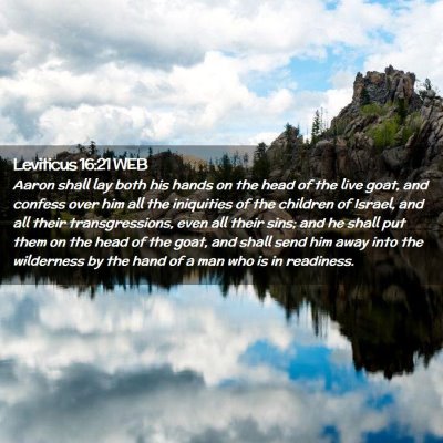 Picture 02 - Leviticus 16:21 WEB - Aaron shall lay both his hands on the head of the - Bible Verse Picture