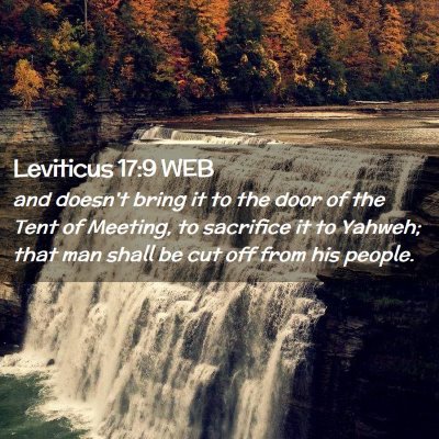 Picture 02 - Leviticus 17:9 WEB - and doesn't bring it to the door of the Tent of - Bible Verse Picture