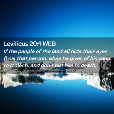 Picture 02 - Leviticus 20:4 WEB - If the people of the land all hide their eyes - Bible Verse Picture