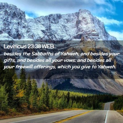 Picture 02 - Leviticus 23:38 WEB - besides the Sabbaths of Yahweh, and besides your - Bible Verse Picture
