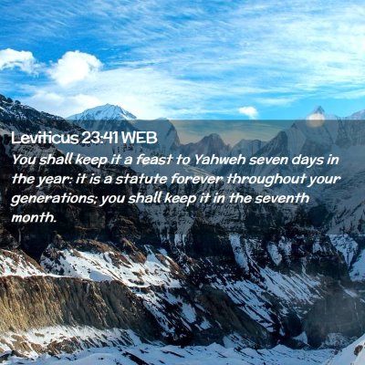 Picture 02 - Leviticus 23:41 WEB - You shall keep it a feast to Yahweh seven days in - Bible Verse Picture