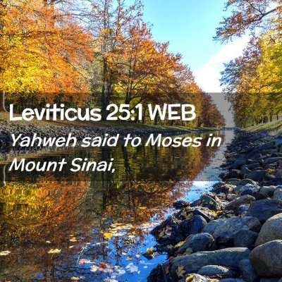 Picture 02 - Leviticus 25:1 WEB - Yahweh said to Moses in Mount - Bible Verse Picture