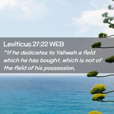 Picture 02 - Leviticus 27:22 WEB - 