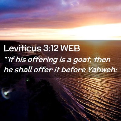 Picture 02 - Leviticus 3:12 WEB - 