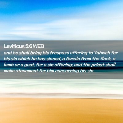 Picture 02 - Leviticus 5:6 WEB - and he shall bring his trespass offering to - Bible Verse Picture