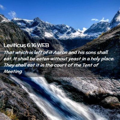 Picture 02 - Leviticus 6:16 WEB - That which is left of it Aaron and his sons shall - Bible Verse Picture