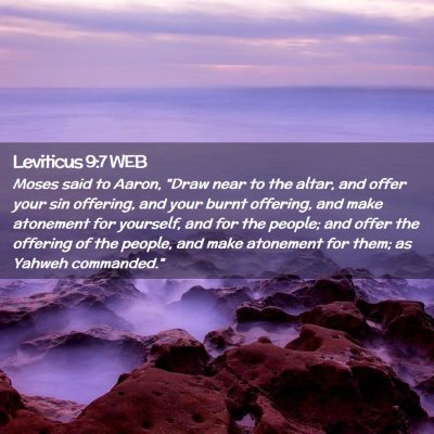 Picture 02 - Leviticus 9:7 WEB - Moses said to Aaron, 