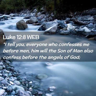 Picture 02 - Luke 12:8 WEB - 