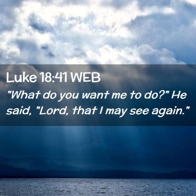 Picture 02 - Luke 18:41 WEB - 