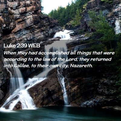 Picture 02 - Luke 2:39 WEB - When they had accomplished all things that were - Bible Verse Picture
