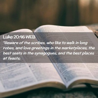 Picture 02 - Luke 20:46 WEB - 