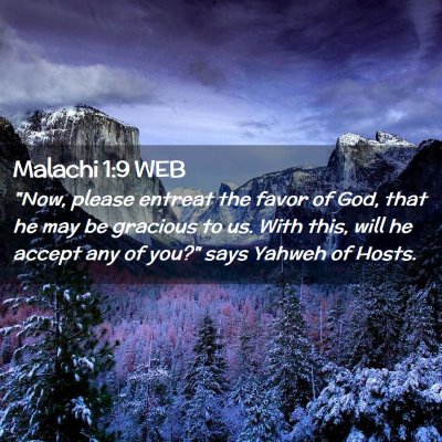 Picture 02 - Malachi 1:9 WEB - 