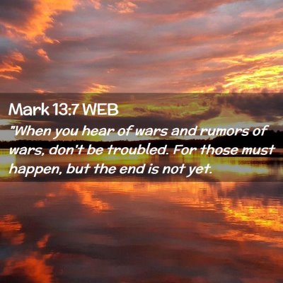 Picture 02 - Mark 13:7 WEB - 