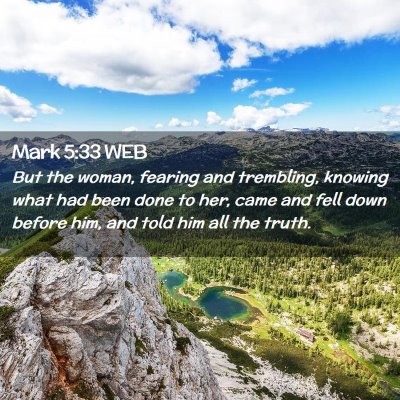 Picture 02 - Mark 5:33 WEB - But the woman, fearing and trembling, knowing - Bible Verse Picture