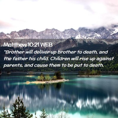 Picture 02 - Matthew 10:21 WEB - 