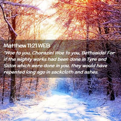 Picture 02 - Matthew 11:21 WEB - 