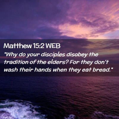 Picture 02 - Matthew 15:2 WEB - 
