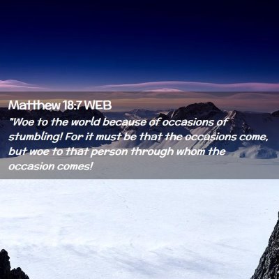 Picture 02 - Matthew 18:7 WEB - 